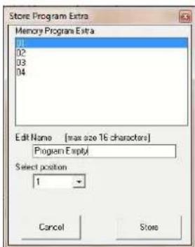 Store Program Extra Memory Programs Extra 01 02 03 04 Edit Name [max size 16 characters] Program Empty Select position 1 Cancel Store