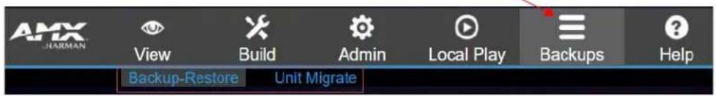 AMX HARMAN View Build Admin Local Play Backups Help Backup-Restore Unit Migrate