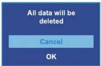 All data will be deleted Cancel OK