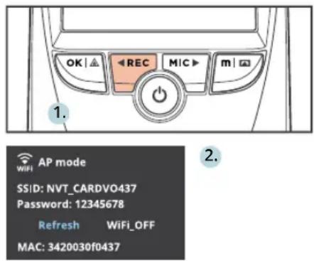 OK | ▲ REC MIC ▶ m | 1. 2. WiFi AP mode SSID: NVT_CARDVO437 Password: 12345678 Refresh WiFi_OFF MAC: 3420030f0437
