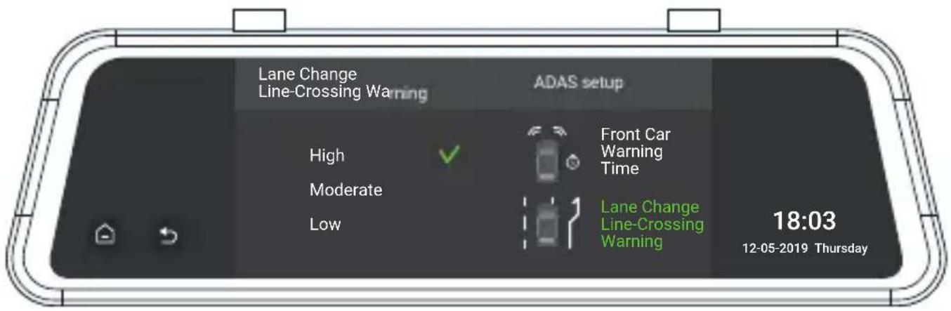 Lane Change Line-Crossing Warning ADAS setup High Moderate Low Front Car Warning Time Lane Change Line-Crossing Warning 18:03 12-05-2019 Thursday