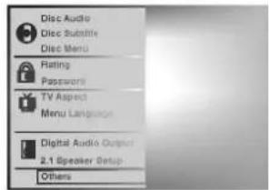 Disc Audio Disc Subtitle Disc Menu Rating Password TV Aspect Menu Language Digital Audio Output 2.1 Speaker Setup Others