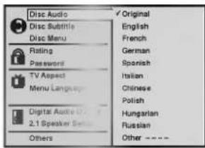 Disc Audio Disc Subtitle Disc Menu Rating Password TV Aspect Menu Language Digital Audio 2.1 Speaker Set Others Original English French German Spanish Italian Chinese Polish Hungarian Russian Other ----