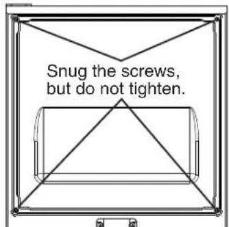 Snug the screws, but do not tighten.
