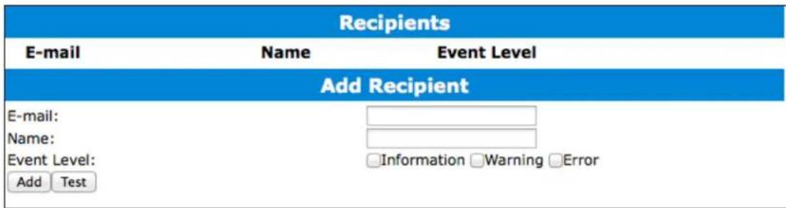 Recipients E-mail Name Event Level Add Recipient E-mail: Name: Event Level: Add Test Information Warning Error