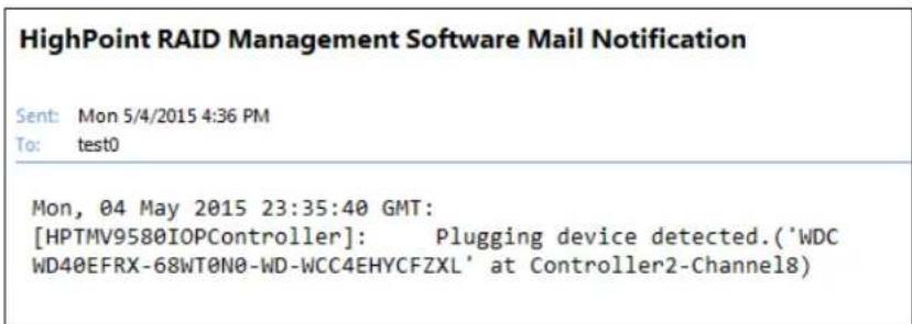 HighPoint RAID Management Software Mail Notification Sent: Mon 5/4/2015 4:36 PM To: test0 Mon, 04 May 2015 23:35:40 GMT: [HPTMV9580IOPController]: Plugging device detected.('WDC WD40EFRX-68WT0N0-WD-WCC4EHYCFZXL' at Controller2-Channel8)