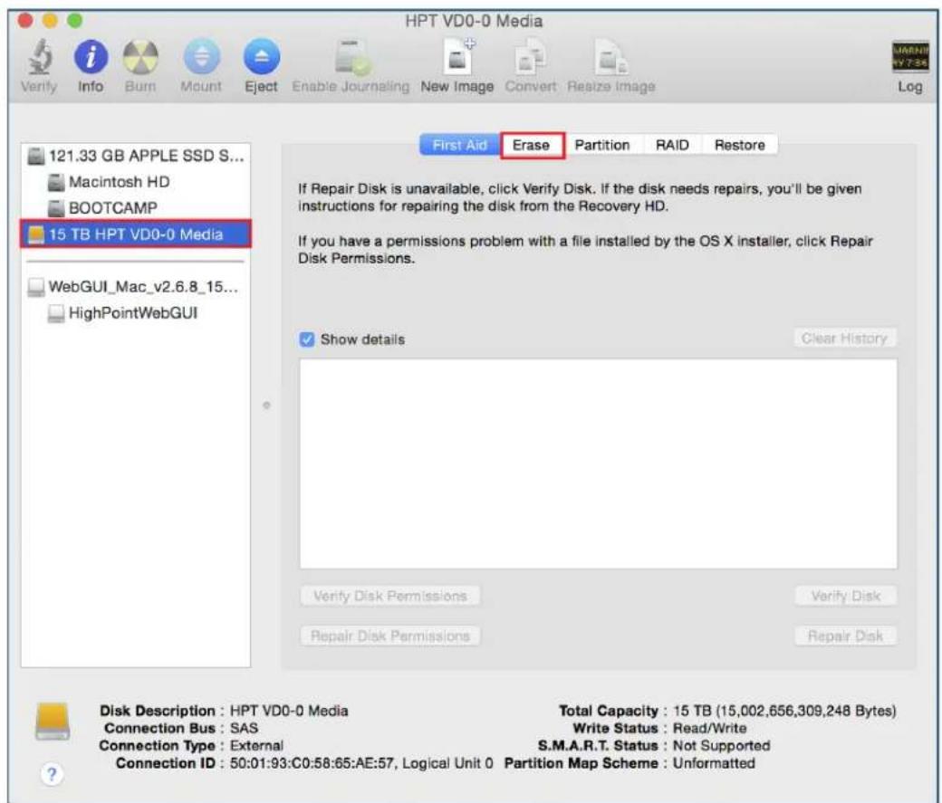 HPT VD0-0 Media 121.33 GB APPLE SSD S... Macintosh HD BOOTCAMP 15 TB HPT VD0-0 Media WebGUI_Mac_v2.6.8_15... HighPointWebGUI First Aid Erase Partition RAID Restore If Repair Disk is unavailable, click Verify Disk. If the disk needs repairs, you'll be given instructions for repairing the disk from the Recovery HD. If you have a permissions problem with a file installed by the OS X installer, click Repair Disk Permissions. Show details Clear History Verify Disk Permissions Verify Disk Repair Disk Permissions Repair Disk Disk Description : HPT VD0-0 Media Total Capacity : 15 TB (15,002,656,309,248 Bytes) Connection Bus : SAS Write Status : Read/Write Connection Type : External S.M.A.R.T. Status : Not Supported Connection ID : 50:01:93:C0:58:65:AE:57, Logical Unit 0 Partition Map Scheme : Unformatted