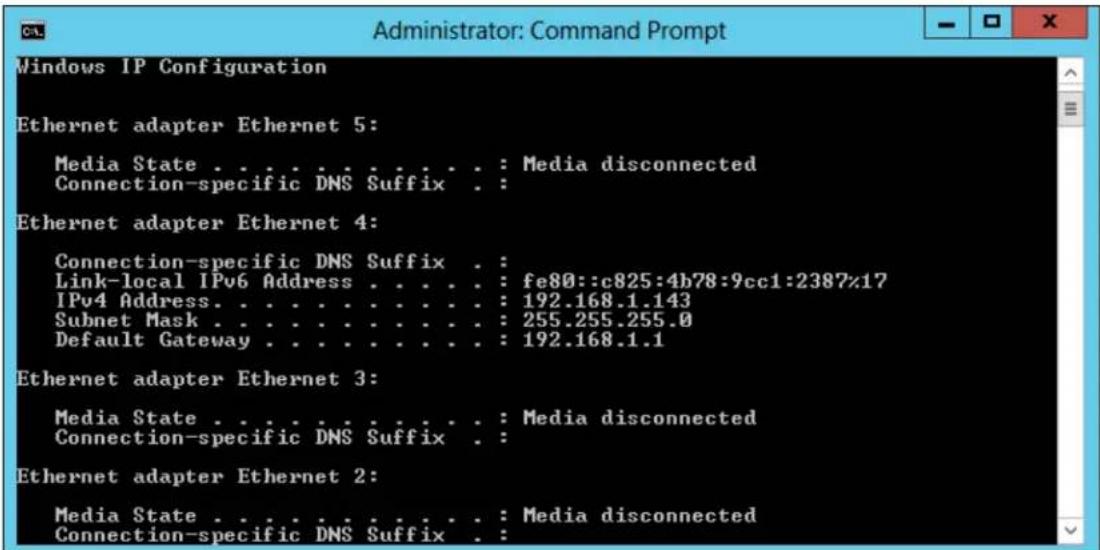 Windows IP Configuration Ethernet adapter Ethernet 5: Media State . . . . . . . . . . . . : Media disconnected Connection-specific DNS Suffix . : Ethernet adapter Ethernet 4: Connection-specific DNS Suffix . : Link-local IPv6 Address . . . . . . : fe80::c825:4b78:9cc1:2387z17 IPv4 Address. . . . . . . . . . . . : 192.168.1.143 Subnet Mask . . . . . . . . . . : 255.255.255.0 Default Gateway . . . . . . . . . : 192.168.1.1 Ethernet adapter Ethernet 3: Media State . . . . . . . . . . : Media disconnected Connection-specific DNS Suffix . Ethernet adapter Ethernet 2: Media State . . . . . . . . . . : Media disconnected Connection-specific DNS Suffix.