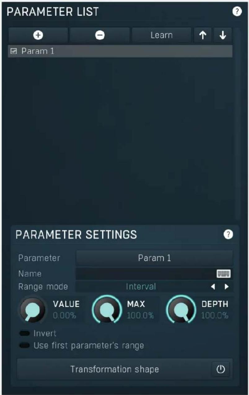PARAMETER LIST + - Learn ↑ ↓ Param 1 PARAMETER SETTINGS Parameter Param 1 Name Range mode Interval VALUE MAX DEPTH 0.00% 100.0% 100.0% Invert Use first parameter's range Transformation shape