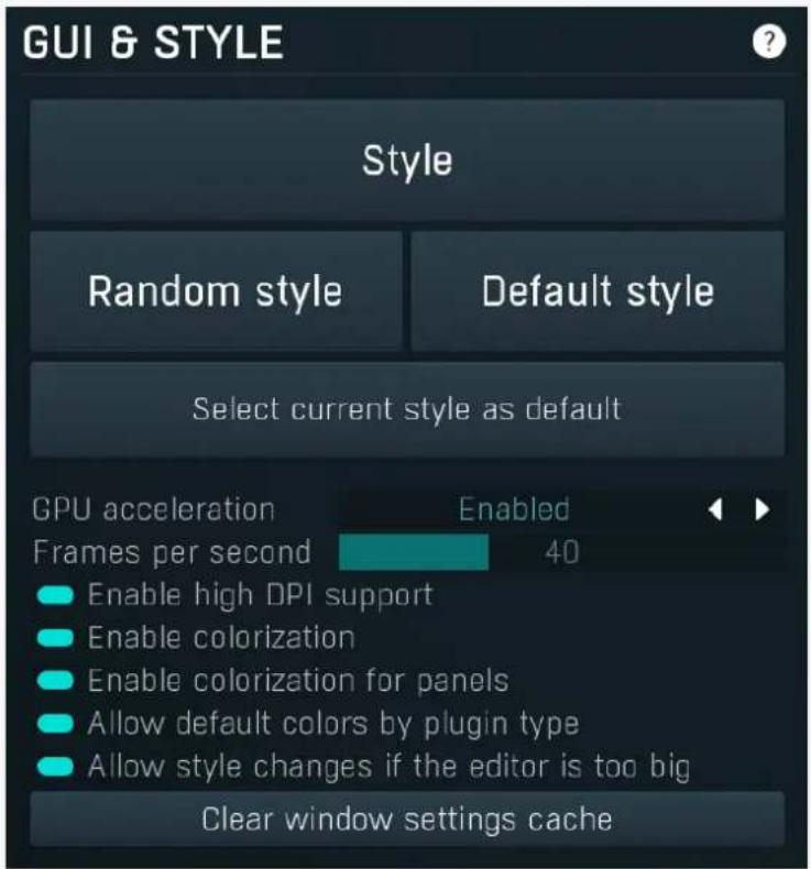 GUI & STYLE Style Random style Default style Select current style as default GPU acceleration Frames per second Enabled 40 Enable high DPI support Enable colorization Enable colorization for panels Allow default colors by plugin type Allow style changes if the editor is too big Clear window settings cache