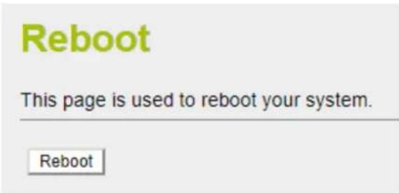 Reboot This page is used to reboot your system. Reboot