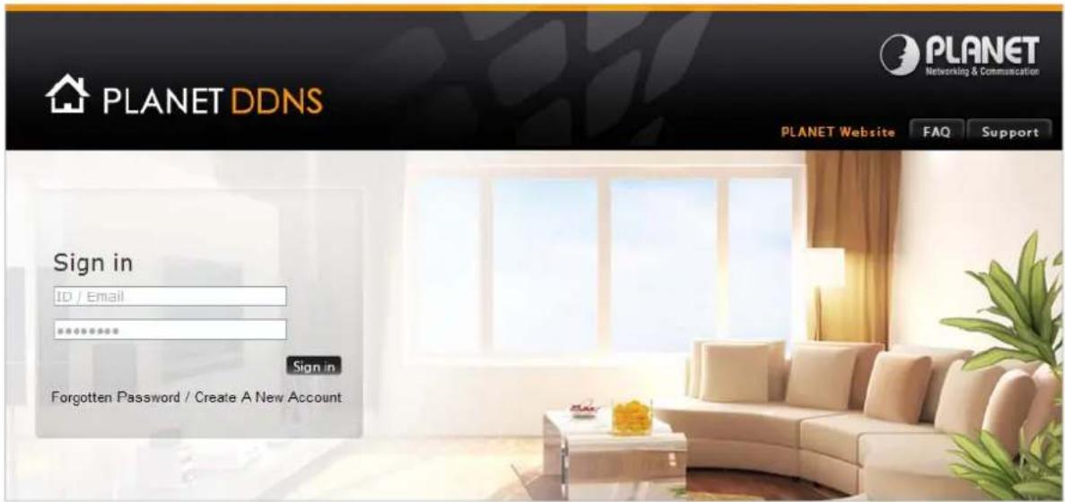 PLANET DDNS Sign in ID / Email ****** Sign in Forgotten Password / Create A New Account