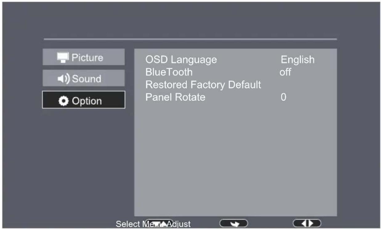 Picture Sound Option OSD Language English BlueTooth off Restored Factory Default Panel Rotate 0 Select Menu Adjust
