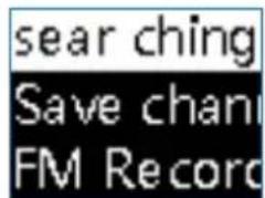sear ching Save chan FM Record
