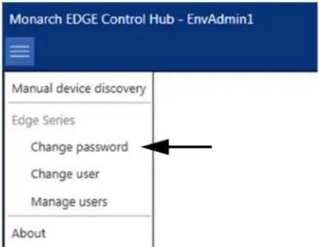 Monarch EDGE Control Hub - EnvAdmin1 Manual device discovery Edge Series Change password Change user Manage users About