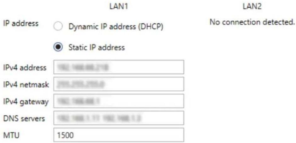 LAN1 IP address ○ Dynamic IP address (DHCP) Static IP address IPv4 address 192.168.00.210 IPv4 netmask 295.275.275.0 IPv4 gateway 192.168.00.1 DNS servers 192.168.1.17 192.168.1.3 MTU 1500 LAN2 No connection detected.