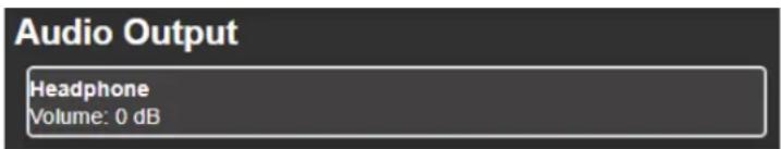 Audio Output Headphone Volume: 0 dB