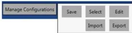 Manage Configurations Save Select Edit Import Export