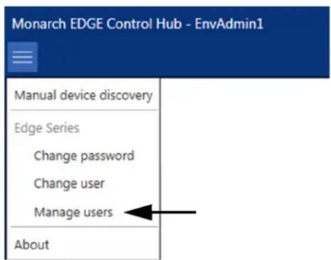 Monarch EDGE Control Hub - EnvAdmin1 Manual device discovery Edge Series Change password Change user Manage users About