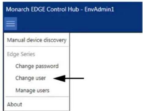 Monarch EDGE Control Hub - EnvAdmin1 Manual device discovery Edge Series Change password Change user Manage users About