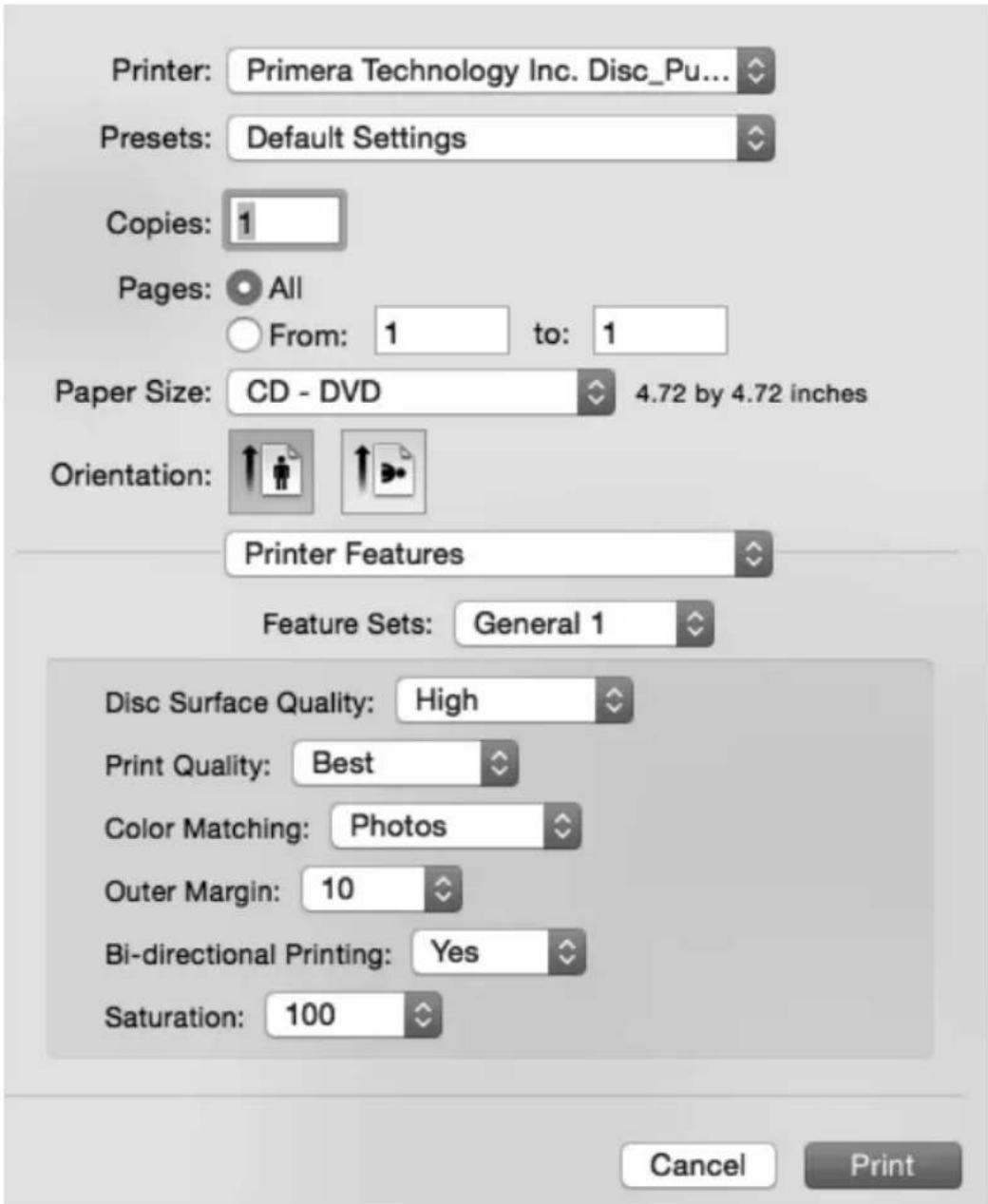 Printer: Primera Technology Inc. Disc_Pu... Presets: Default Settings Copies: 1 Pages: All From: 1 to: 1 Paper Size: CD - DVD 4.72 by 4.72 inches Orientation: Printer Features Feature Sets: General 1 Disc Surface Quality: High Print Quality: Best Color Matching: Photos Outer Margin: 10 Bi-directional Printing: Yes Saturation: 100 Cancel Print