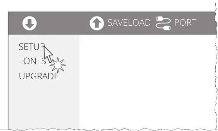 SETUP FONTS UPGRADE SAVELOAD PORT