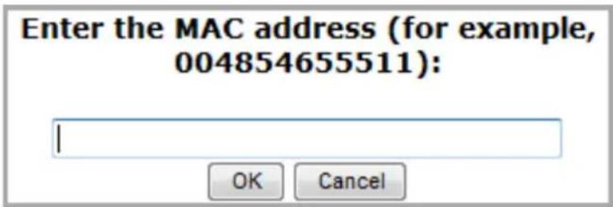 Enter the MAC address (for example, 004854655511): OK Cancel