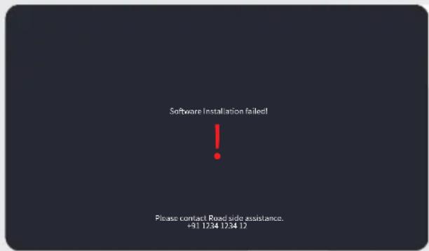Software Installation failed! Please contact Road side assistance. +91 1234 1234 12