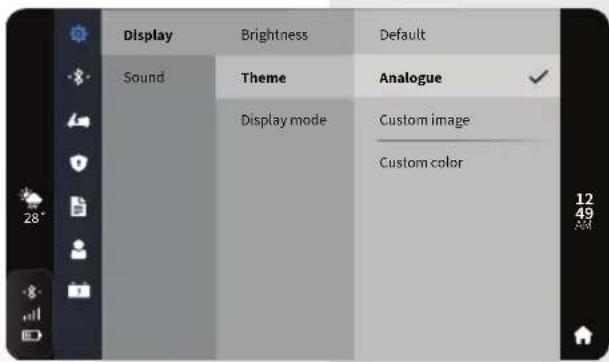 Display Sound Brightness Theme Display mode Default Analogue Custom image Custom color