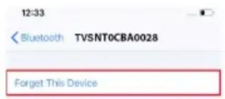 12:33 Bluetooth TVSNT0CBA0028 Forget This Device
