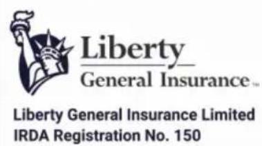 Liberty General Insurance™ Liberty General Insurance Limited IRDA Registration No. 150