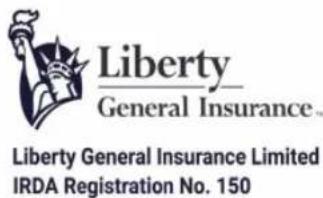 Liberty General Insurance Liberty General Insurance Limited IRDA Registration No. 150