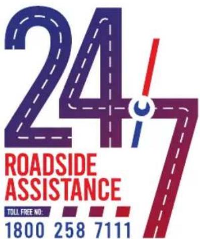 24/7 ROADSIDE ASSISTANCE TOLL FREE NO: 1800 258 7111