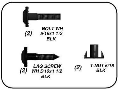 (2) BOLT WH 5/16x1 1/2 BLK (2) LAG SCREW WH 5/16x1 1/2 BLK (2) T-NUT 5/16 BLK