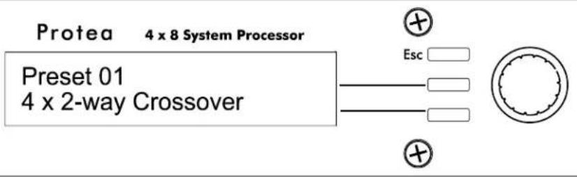 Protea 4 x 8 System Processor Preset 01 4 x 2-way Crossover Esc +