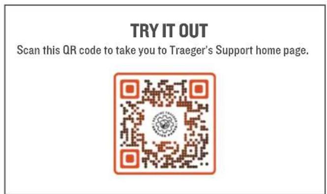 TRY IT OUT Scan this QR code to take you to Traeger's Support home page.