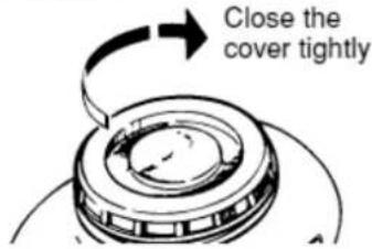 Close the cover tightly