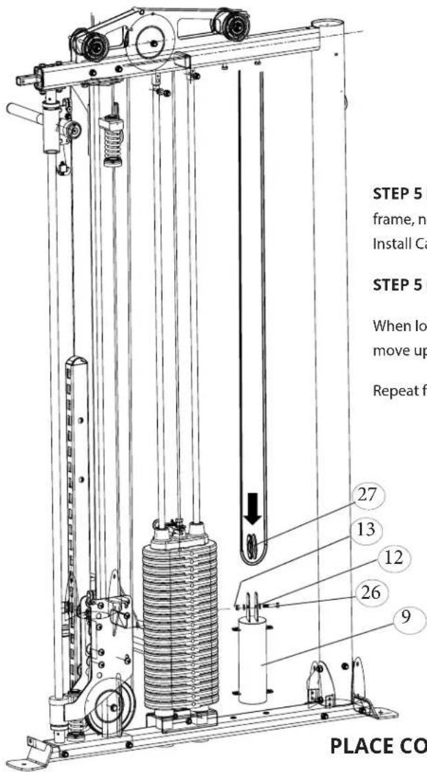STEP 5 frame, no Install Ca STEP 5 When lo move up Repeat f 27 13 12 26 9 PLACE CO