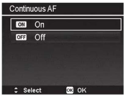 Continuous AF ON On OFF Off Select OK OK