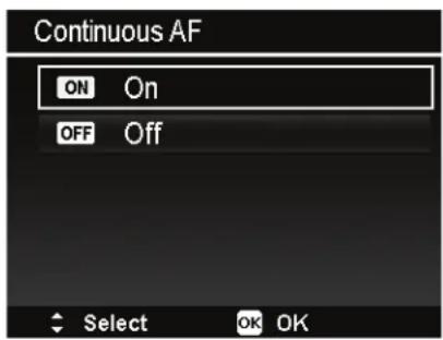 Continuous AF ON On OFF Off Select OK OK