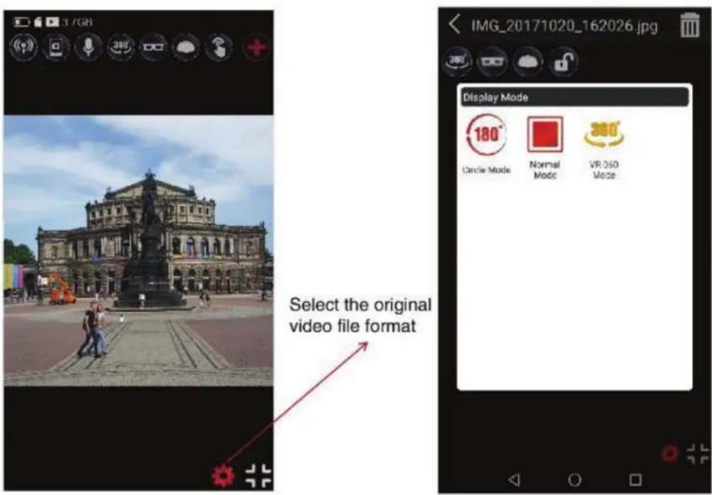 Select the original video file format IMG_20171020_162026.jpg Display Mode 180° Circle Mode Normal Mode VR 360 Mode