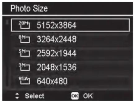 Photo Size 20M 5152x3864 8M 3264x2448 5M 2592x1944 3M 2048x1536 VGA 640x480 Select OK OK
