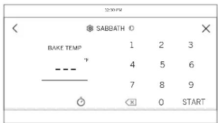 12:30 PM SABBATH BAKE TEMP 1 2 3 --- °F 4 5 6 7 8 9 0 START