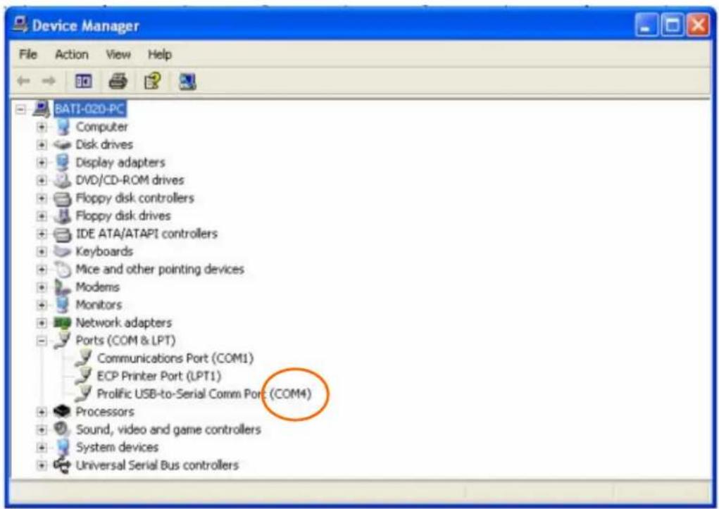 Device Manager File Action View Help BATI-02D-PC +Computer +Disk drives +Display adapters +DVD/CD-ROM drives +Floppy disk controllers +Floppy disk drives +IDE ATA/ATAPI controllers +Keyboards +Mice and other pointing devices +Modems +Monitors +Network adapters +Ports (COM & LPT) Communications Port (COM1) ECP Printer Port (LPT1) Prolific USB-to-Serial Comm Port (COM4) +Processors +Sound, video and game controllers +System devices +Universal Serial Bus controllers
