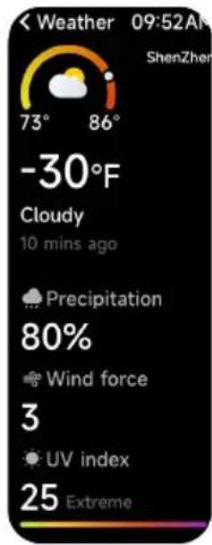 Weather 09:52AM 73° 86° -30°F Cloudy 10 mins ago Precipitation 80% Wind force 3 UV index 25 Extreme