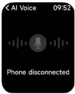 < AI Voice 09:52 Phone disconnected