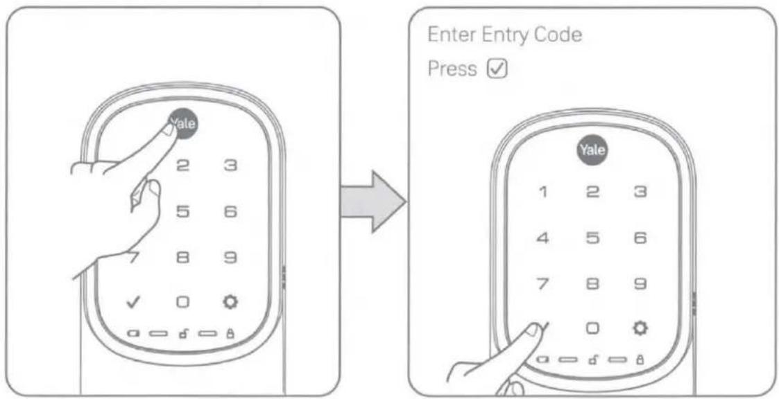 Enter Entry Code Press ✓ Yale 2 3 5 6 8 9 ✓ 0 ★ a o f o b Yale 1 2 3 4 5 6 7 8 9 0 a o f o b
