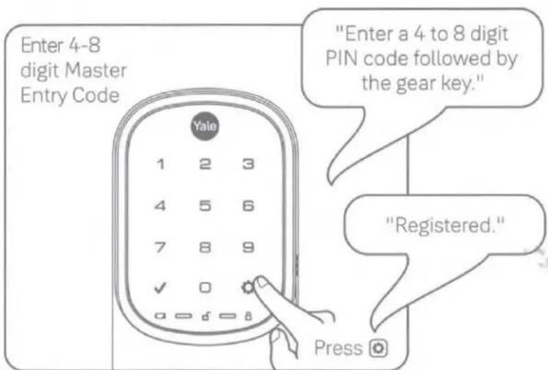 Enter 4-8 digit Master Entry Code "Enter a 4 to 8 digit PIN code followed by the gear key." "Registered." Press 📷