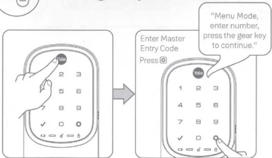 Enter Master Entry Code Press "Menu Mode, enter number, press the gear key to continue."