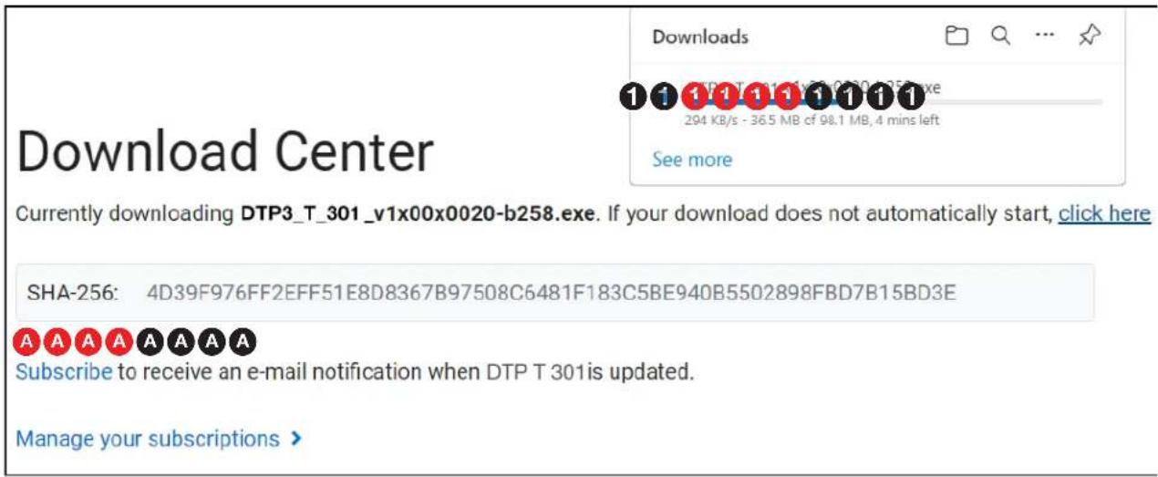 Download Center Currently downloading DTP3_T_301_v1x00x0020-b258.exe. If your download does not automatically start, click here SHA-256: 4D39F976FF2EFF51E8D8367B97508C6481F183C5BE940B5502898FBD7B15BD3E Subscribe to receive an e-mail notification when DTP T 301 is updated. Manage your subscriptions >